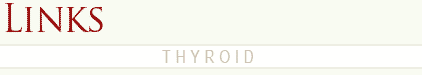 Links: Thyroid